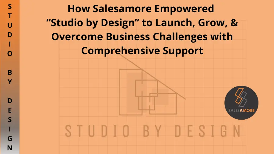 information about how salesamore empowered studio by design