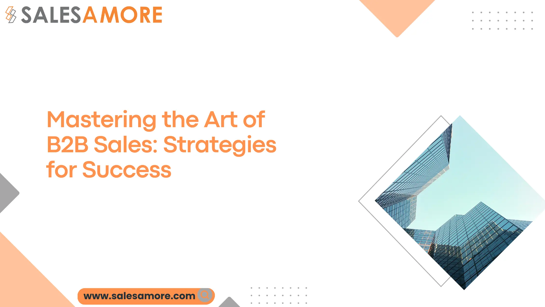 Mastering the Art of B2B Sales: Strategies for Success