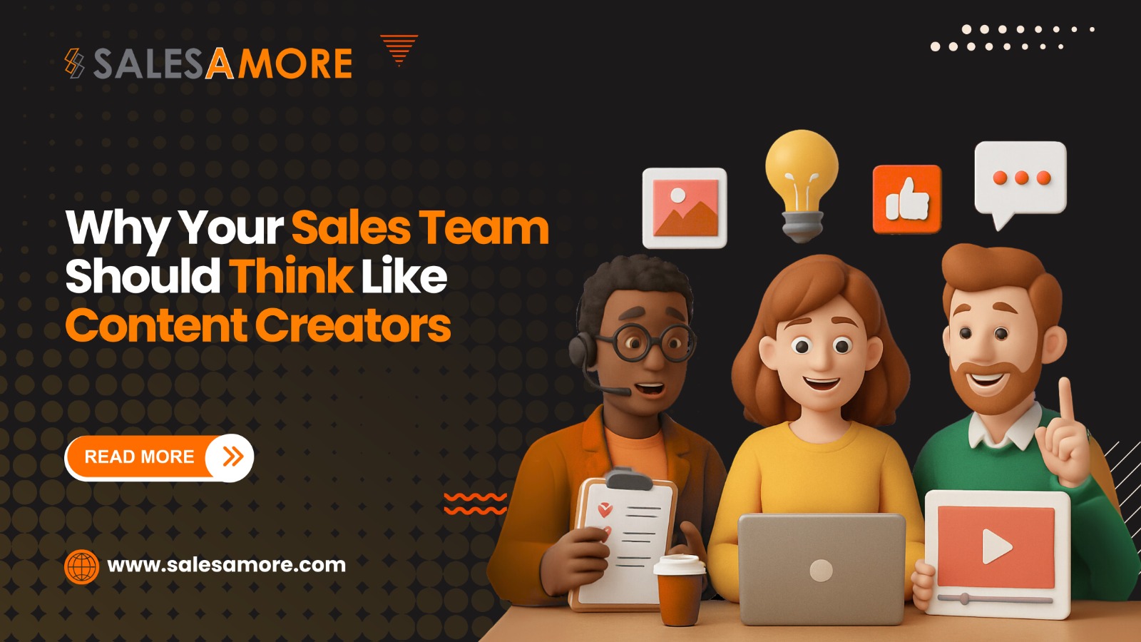 Why Your Sales Team Should Think Like Content Creators