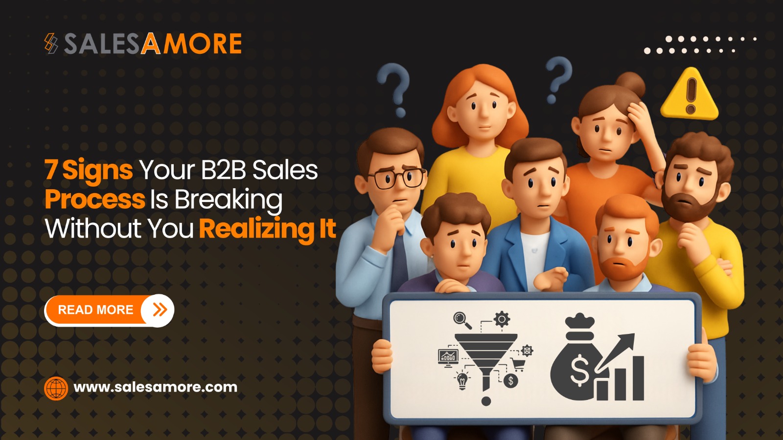 7 Signs Your B2B Sales Process Is Breaking Without You Realizing It